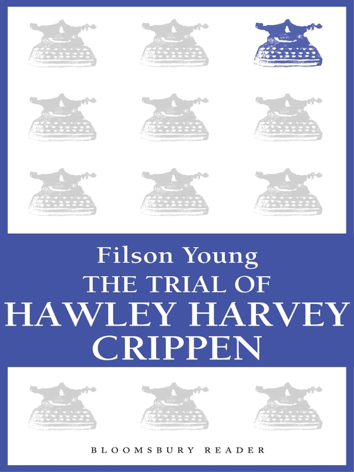 Title details for Trial of H.H. Crippen by Filson Young - Available